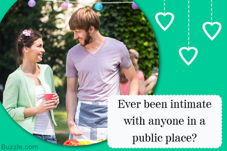 Ever been intimate with anyone in a public place?