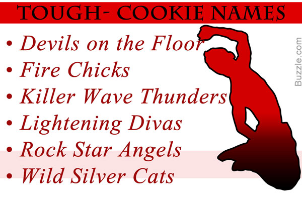 tough cookie names for dance group