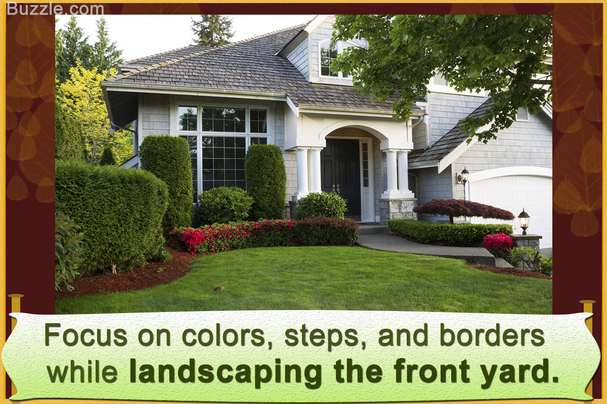 Landscaping Ideas That Lend A Relaxing Effect To Your Front Yard