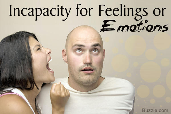 Sociopath Characteristics- Incapacity for Feelings or Emotions
