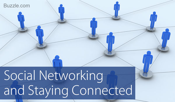 Social Networking and Staying Connected