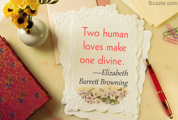 Two human loves make one divine - Elizabeth Barrett Browning