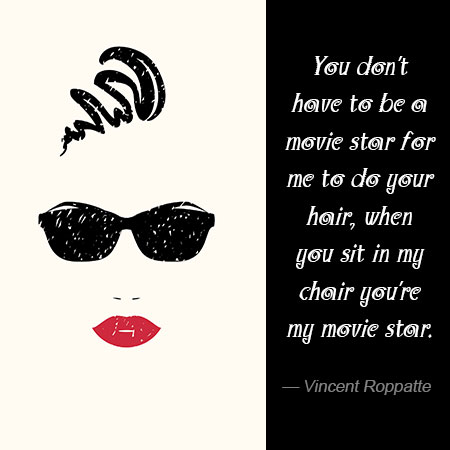 35 Famous Quotes By Hairstylists That Are Downright Sassy Hair