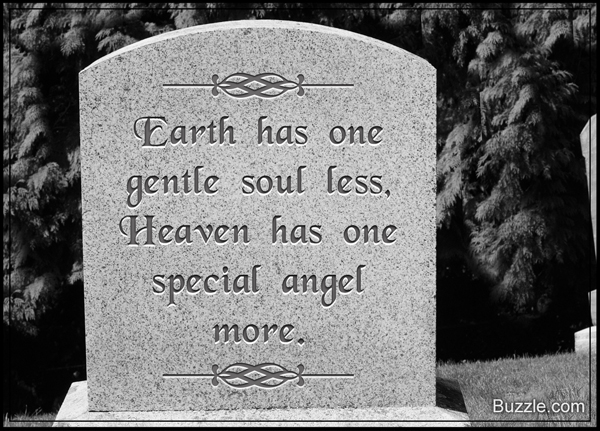 Earth has one gentle soul less, Heaven has one special angel more.