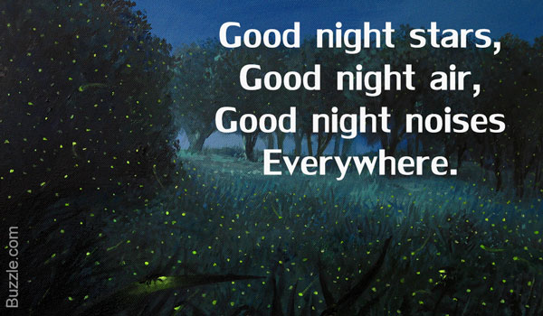 Good night stars Good night air Good night noises everywhere