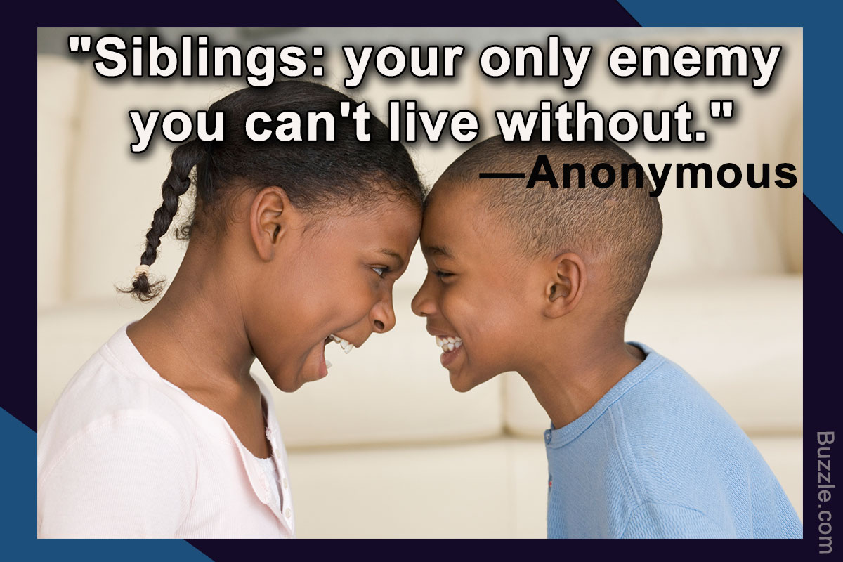 36 Wonderful Quotes  and Sayings  About the Love of Siblings 