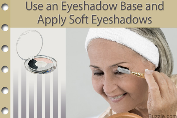 Use an Eyeshadow Base and Apply Soft Eyeshadows
