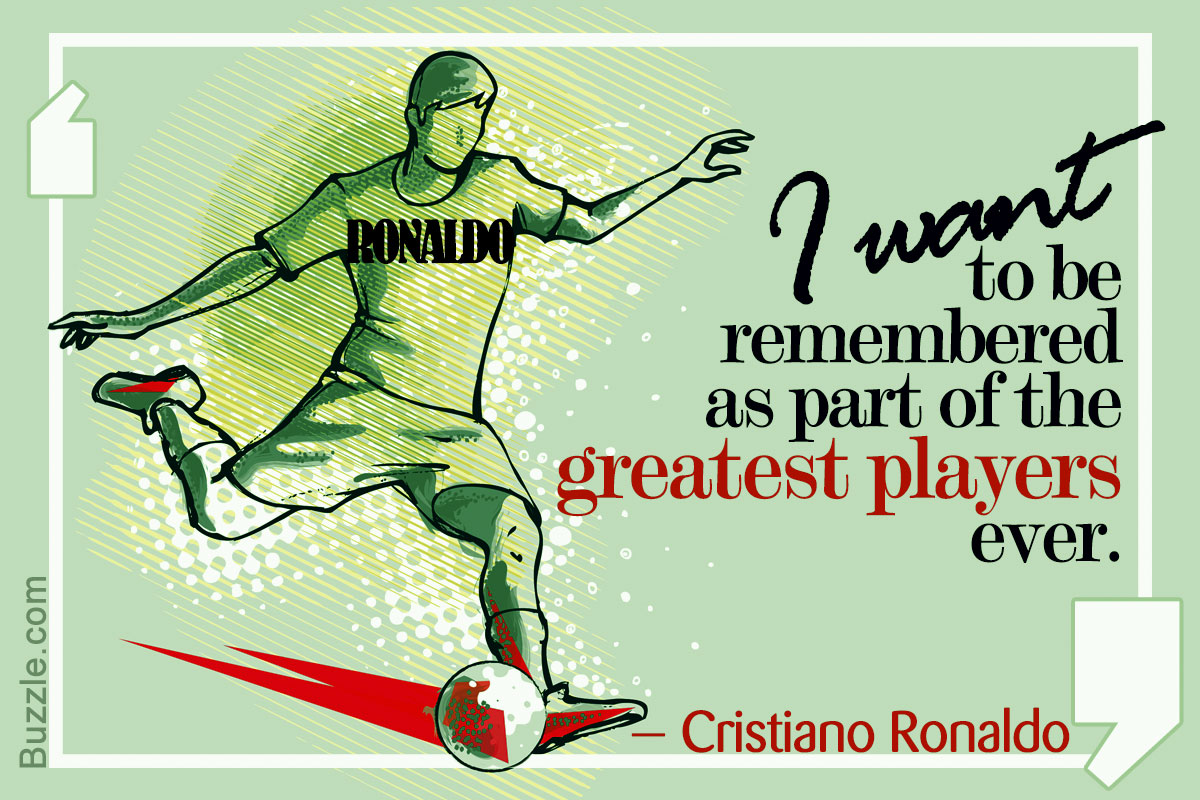 40 Famous Cristiano Ronaldo Quotes That Will Inspire You To No End