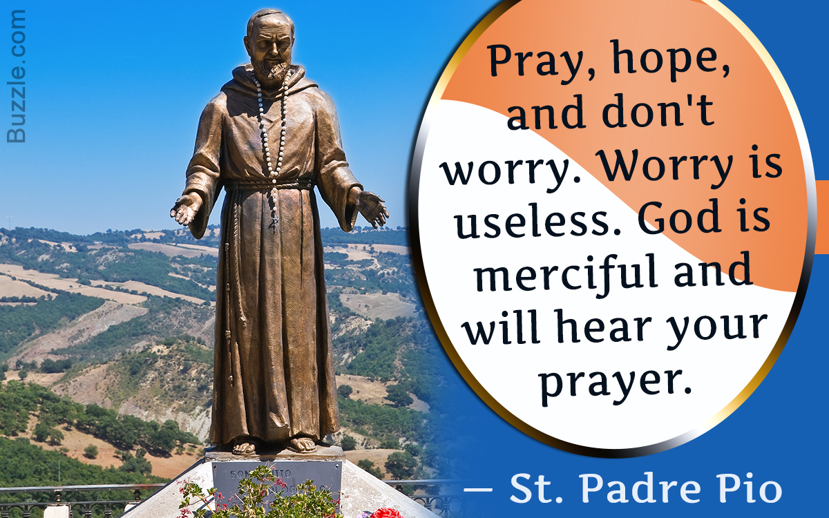 80 Famous Quotes By Padre Pio To Inspire You To No End Quotabulary