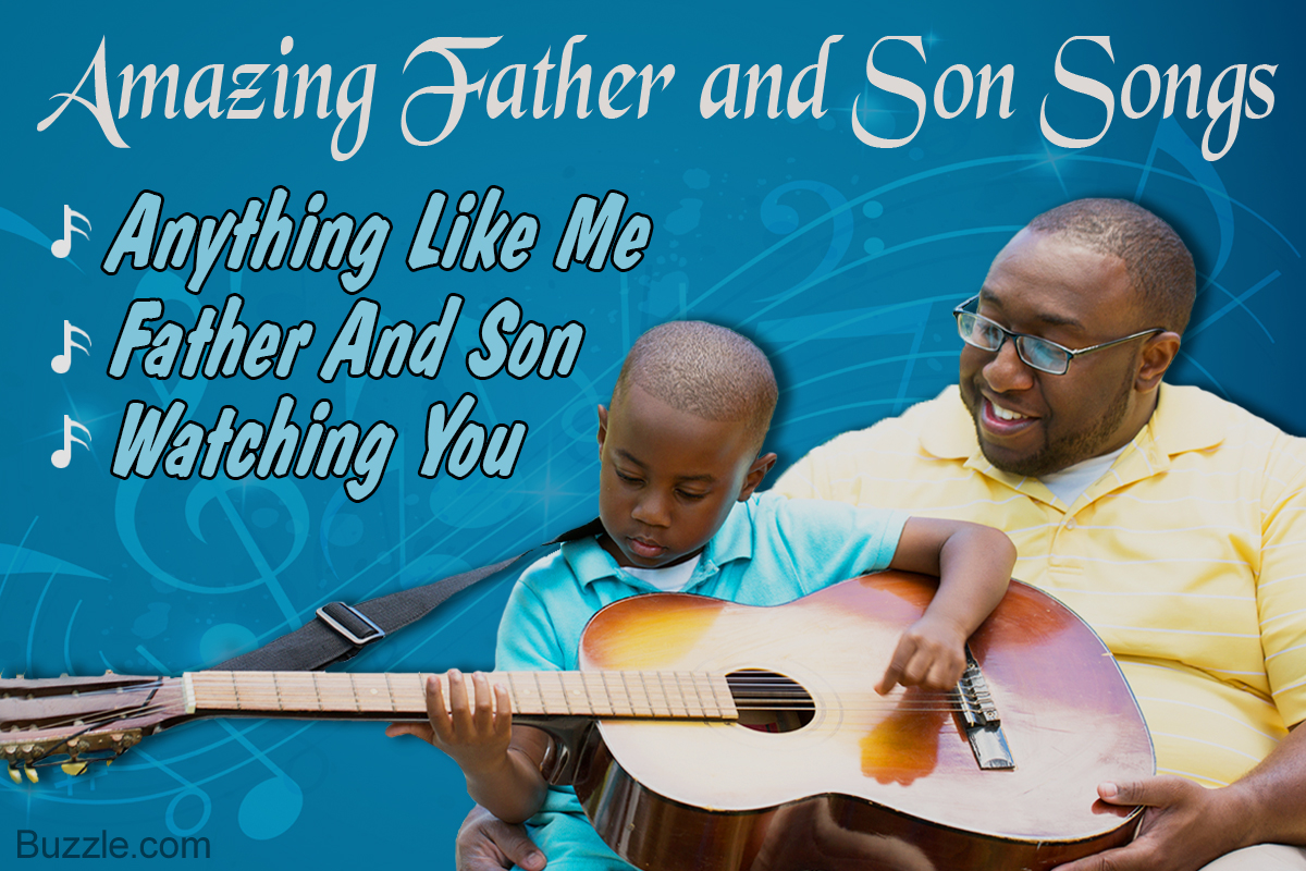 Download Best Father and Son Songs Ever That Define the Wonderful Bond