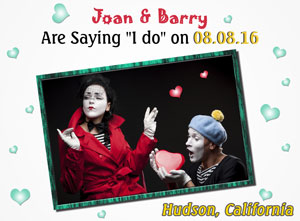 Joan & Barry Are Saying I  do on 08.08.16 Hudson, California -Mime Theme