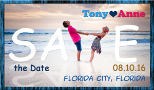 Save the Date Tony * Anne 08.10.16 Florida City, Florida -on the beach